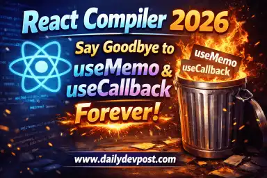 React Compiler 2026: Say Goodbye to useMemo & useCallback Forever