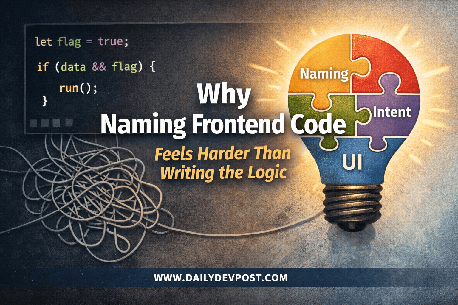 Why Naming Frontend Code Feels Harder Than Writing the Logic